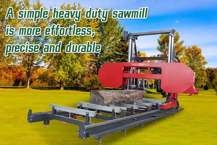 Faster Cutting Speed Simple Heavy Duty Sawmill Faster Cutting Speed Simple Heavy Duty Sawmill